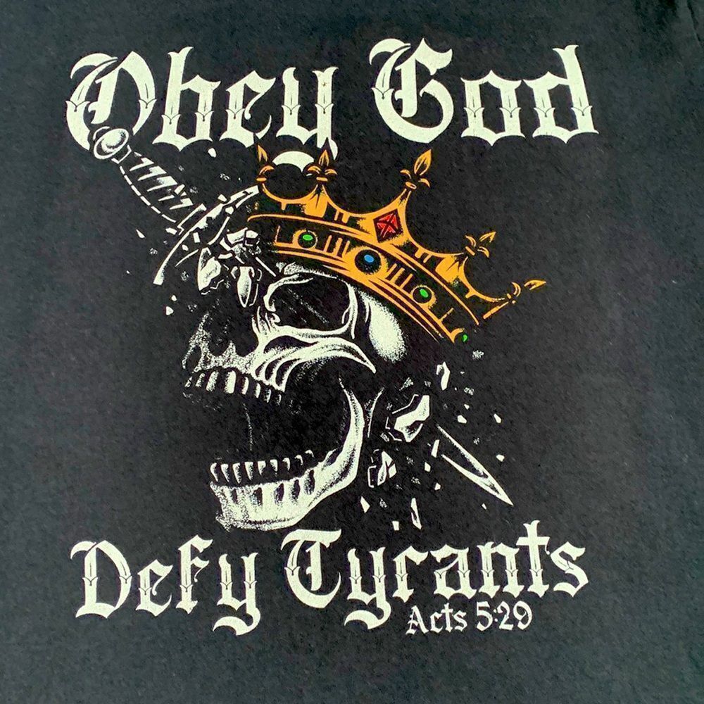“Obey God, Defy Tyrants “ Graphic T-Shirt M Black